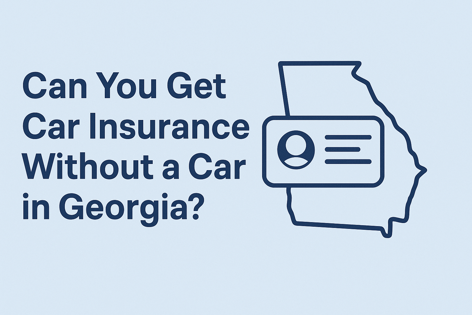 Can You Get Car Insurance Without a Car In Georgia Banner